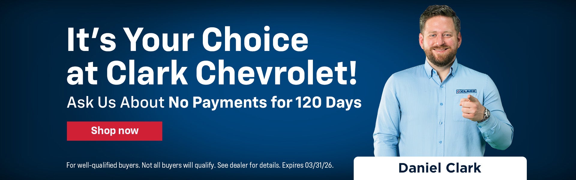 Its your choice at Clark Chevrolet